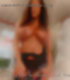 Looking for any women slut that are dtf in WV.
